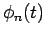 $ \phi_n(t)$