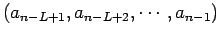$ (a_{n-L+1},a_{n-L+2},\cdots,a_{n-1})$