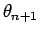 $ \theta_{n+1}$