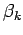 $ \beta_k$