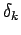 $ \delta_k$