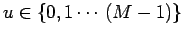 $ u \in \{0,1\cdots\,(M-1) \}$
