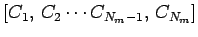 $ \left[C_1, \, C_2 \cdots C_{N_m-1}, \,
C_{N_m}\right]$