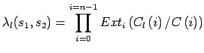 $\displaystyle \lambda_l(s_1,s_2)=\prod_{\scriptstyle i=0}^{\scriptstyle
 i=n-1}Ext_i\left(C_l\left(i\right)/C\left(i\right)\right)$