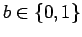 $ b \in\{0,1\}$