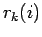$\displaystyle r_k(i)$