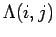 $\displaystyle \Lambda(i,j)$