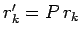 $ r'_k=P\,r_k$