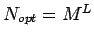 $ N_{opt}=M^L$